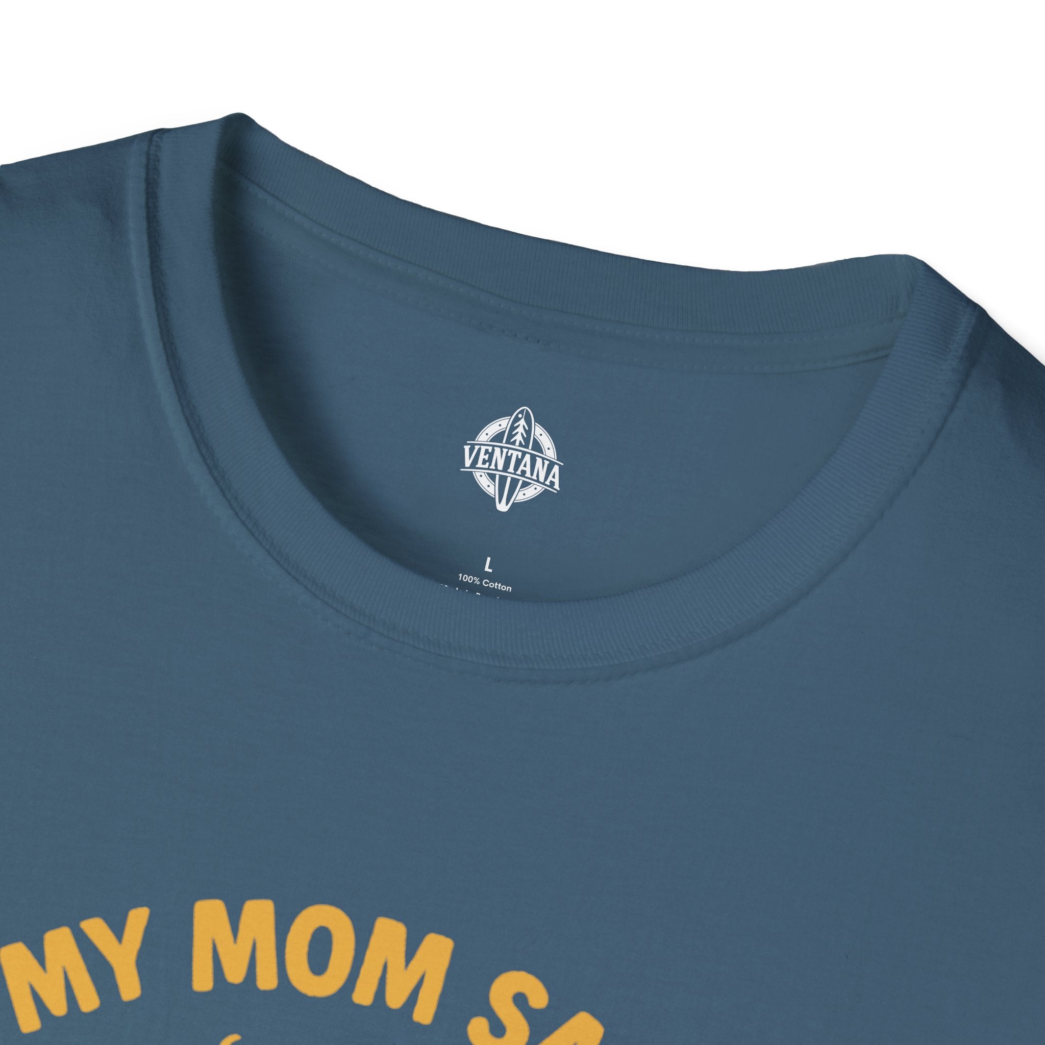 My Mom Said I&