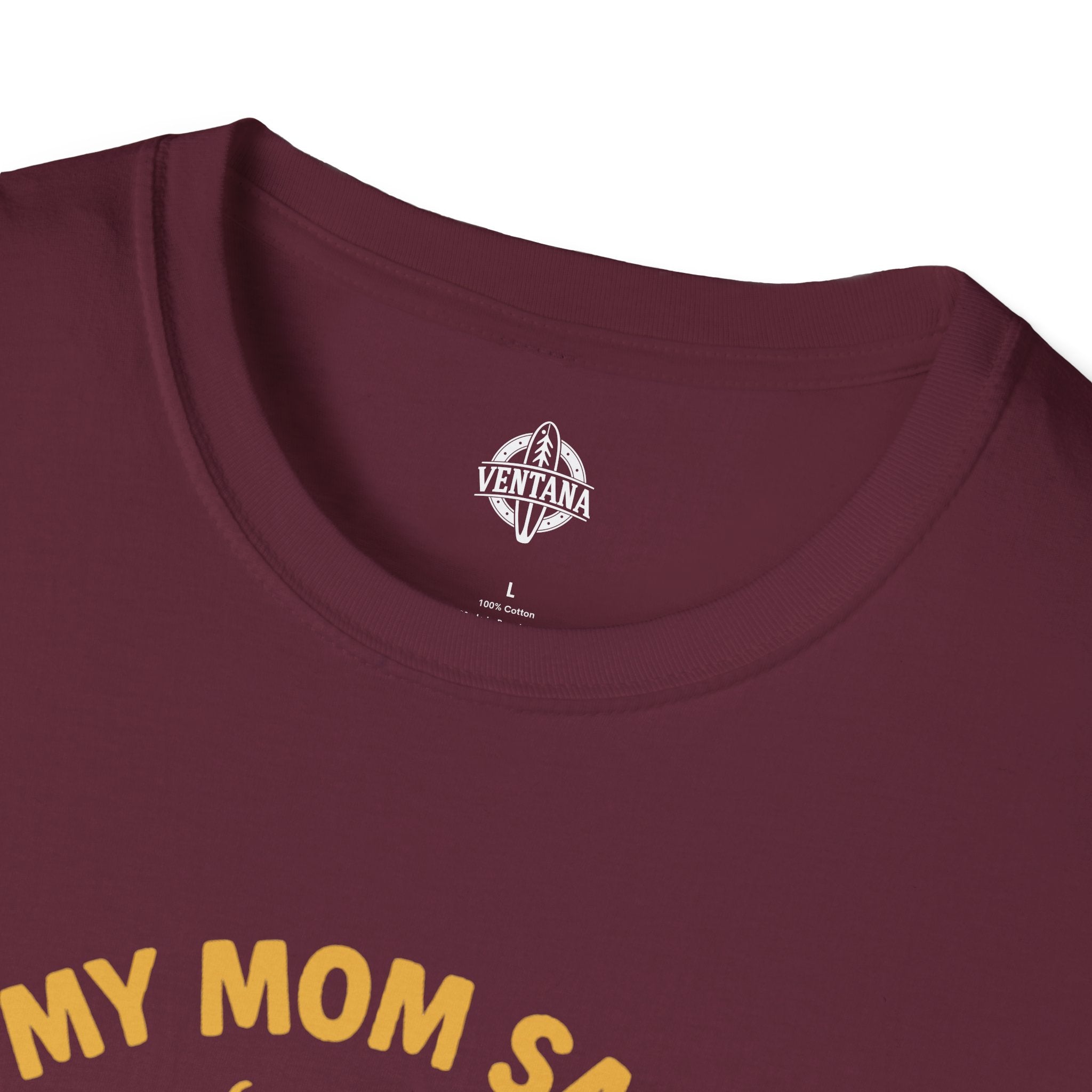 My Mom Said I&